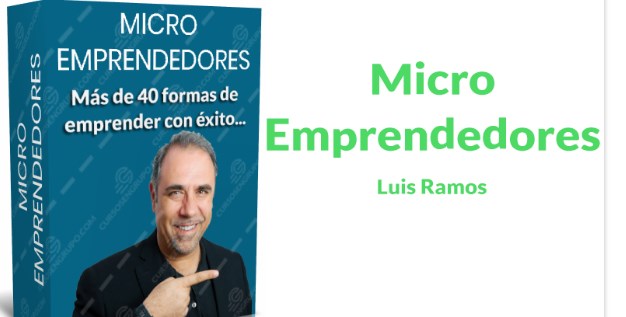 Micro Emprendedores – Luis Ramos