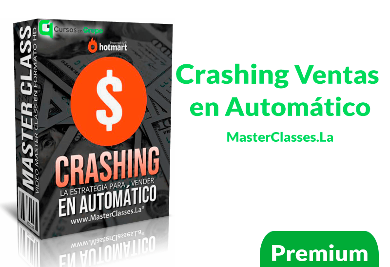 Curso Crashing ventas en automático – masterclasses.la