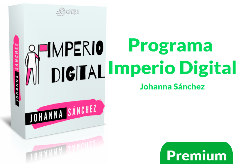 Curso programa imperio Digital de Johanna Sánchez