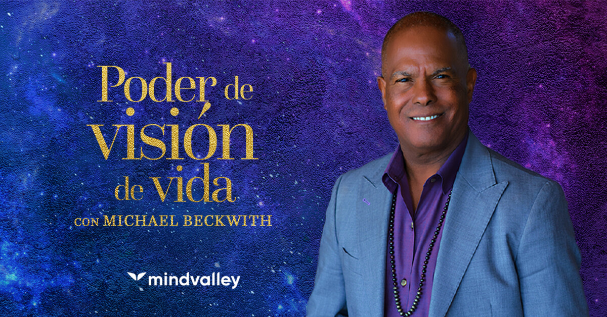 Poder de Vision de Vida MindValley español